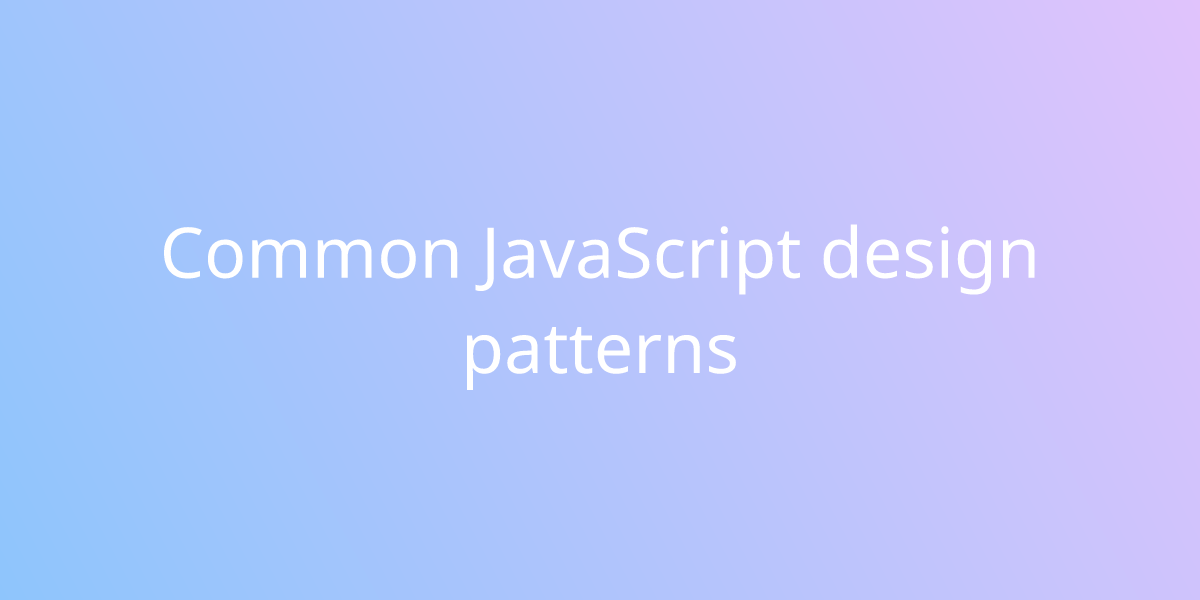 Common JavaScript Design Patterns Development Borstch   Image