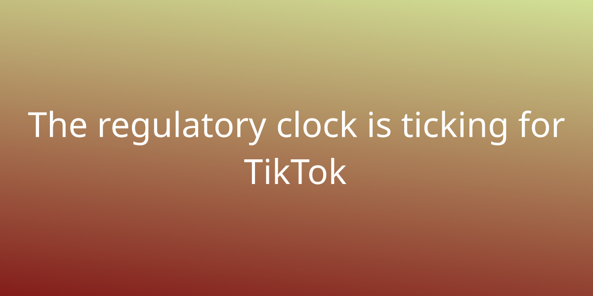 Is the clock ticking for TikTok?