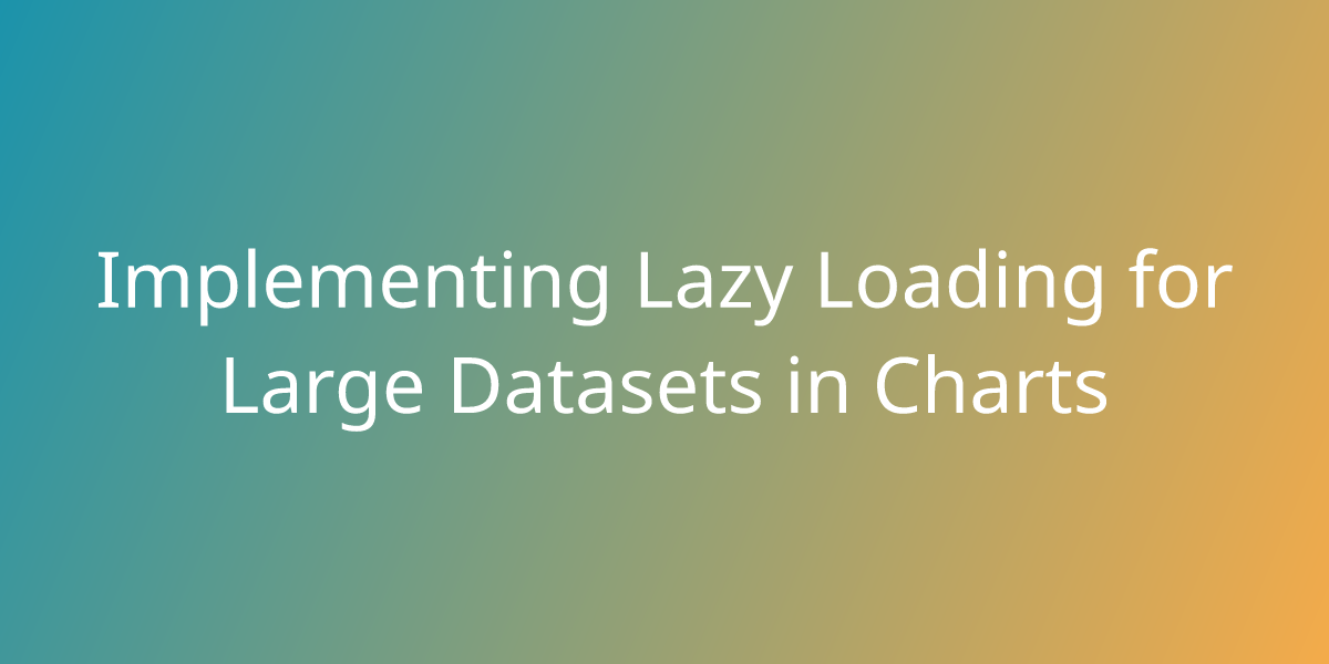 Solving SQLAlchemy Lazy Loading Errors in Many-to-Many Relationships Python - Implementing Lazy Loading for Large Datasets in Charts | Snippets | Borstch